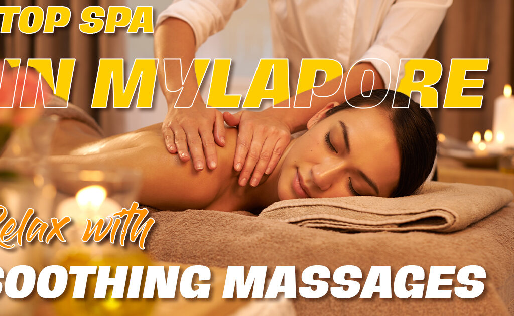 top-spa-in-mylapore