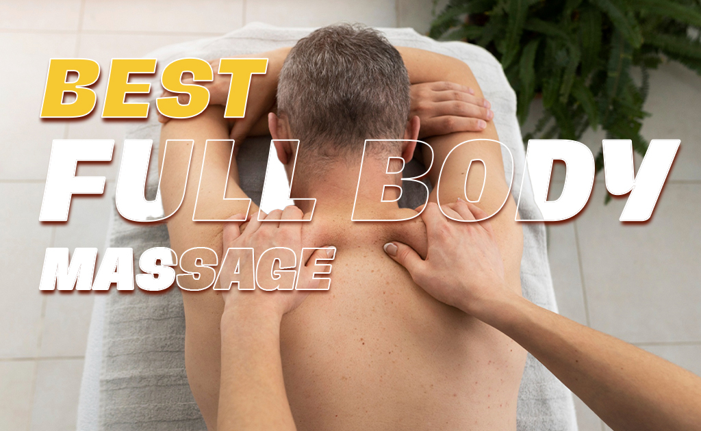 best-full-body-massage-in-chennai