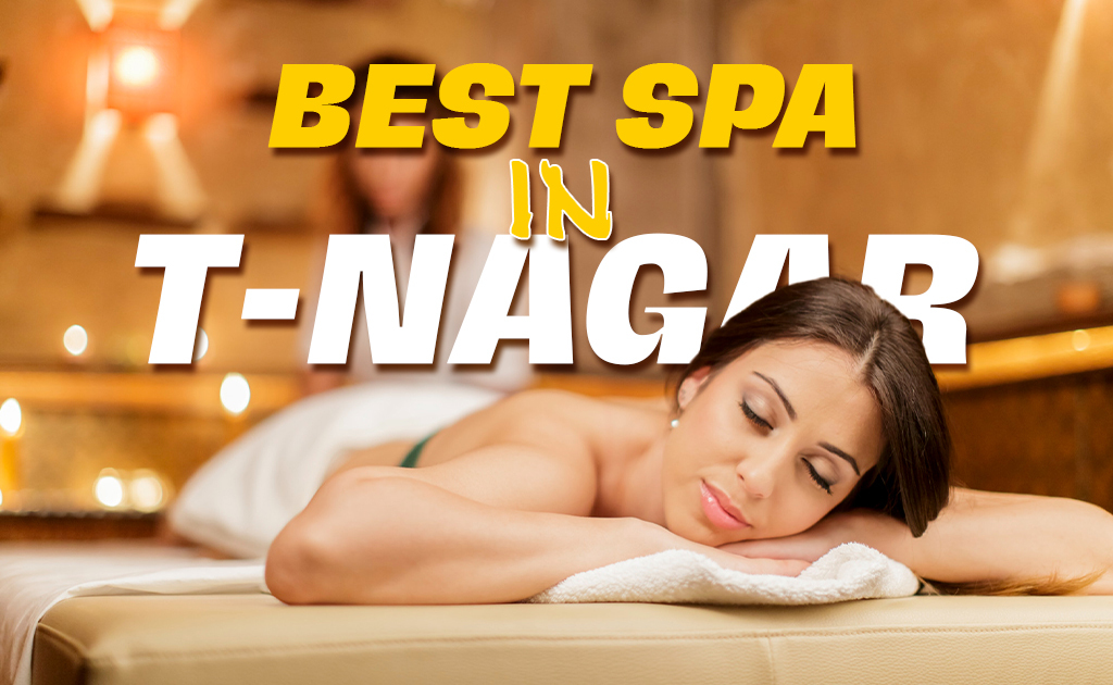 best-spa in-t-nagar-chennai