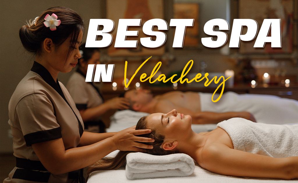 best-spa-in-velachery