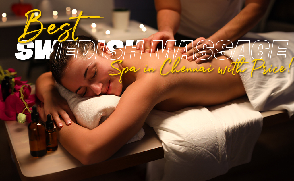 best-swedish-massage-spa-in -chennai