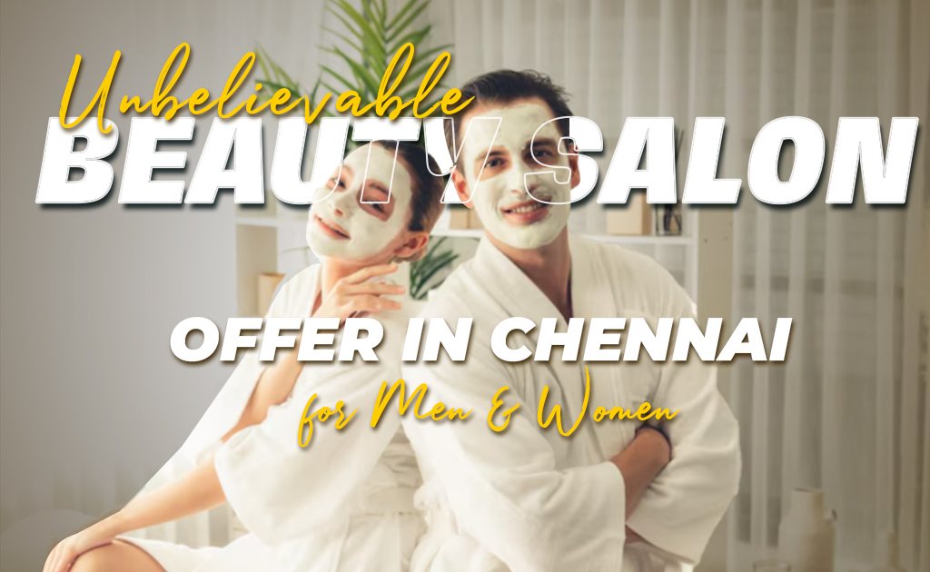 top-beauty-salon-offers-in-chennai