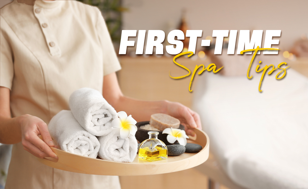 first time spa tips