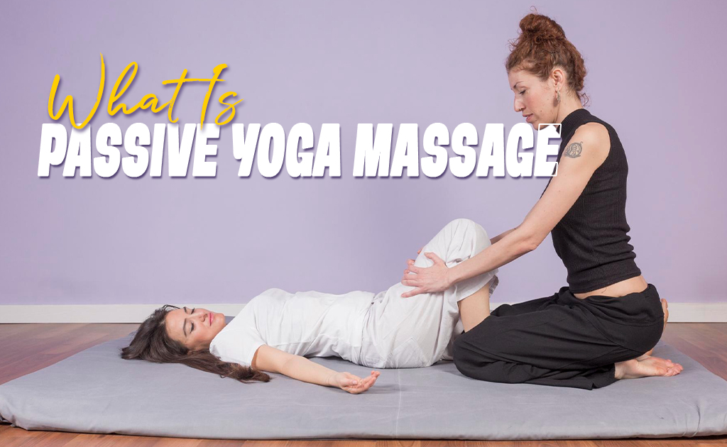 best passive yoga massage spa