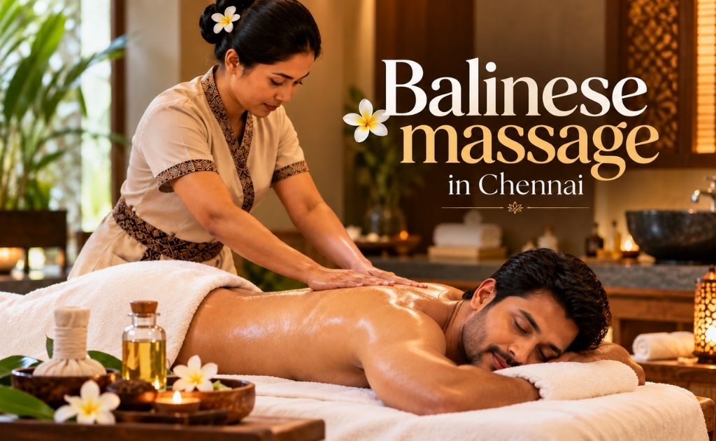 Balinese massage in Chennai at a professional spa